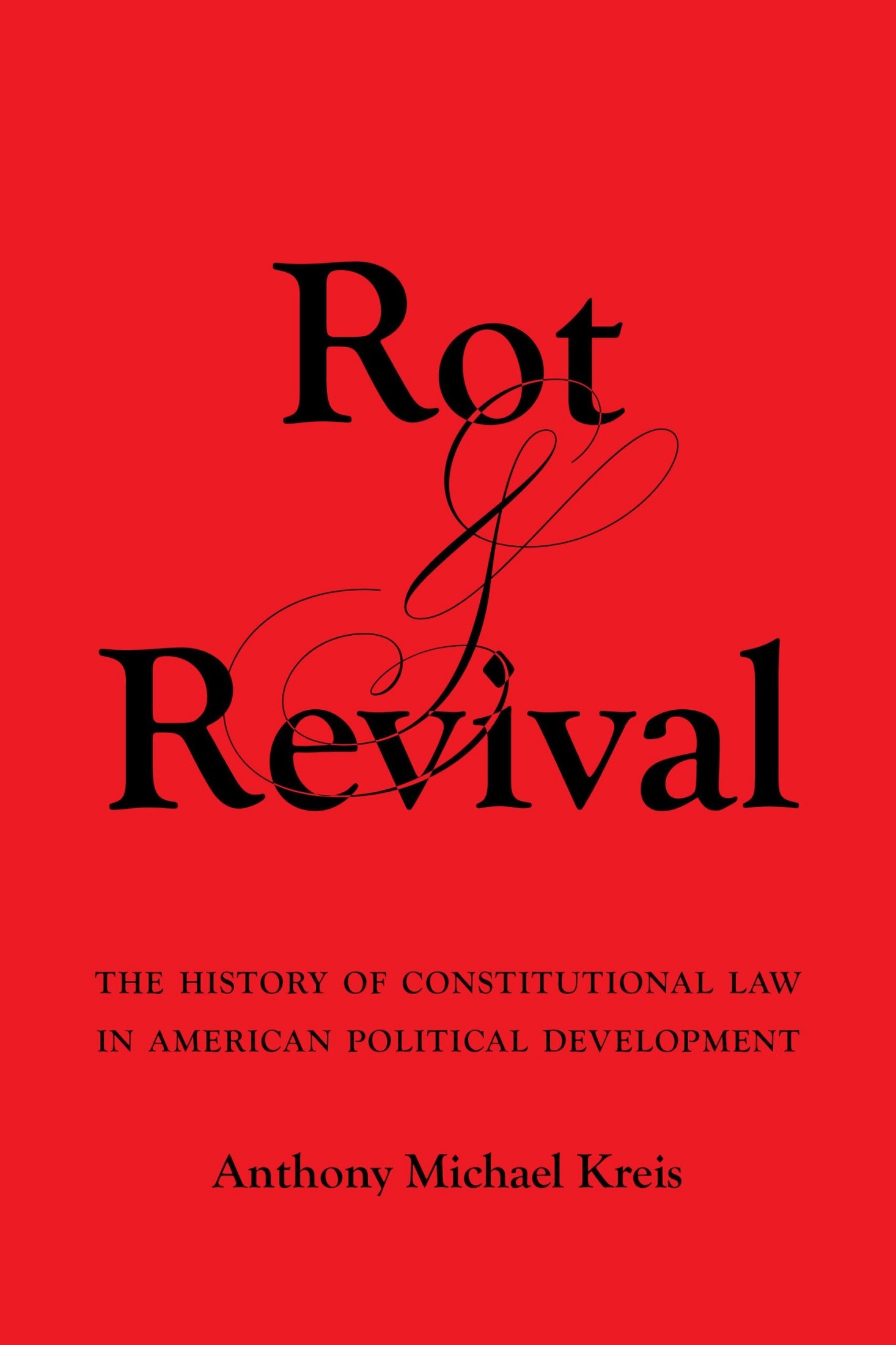 Rot and Revival