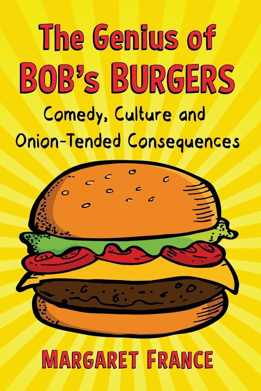 The Genius Of Bob’s Burgers