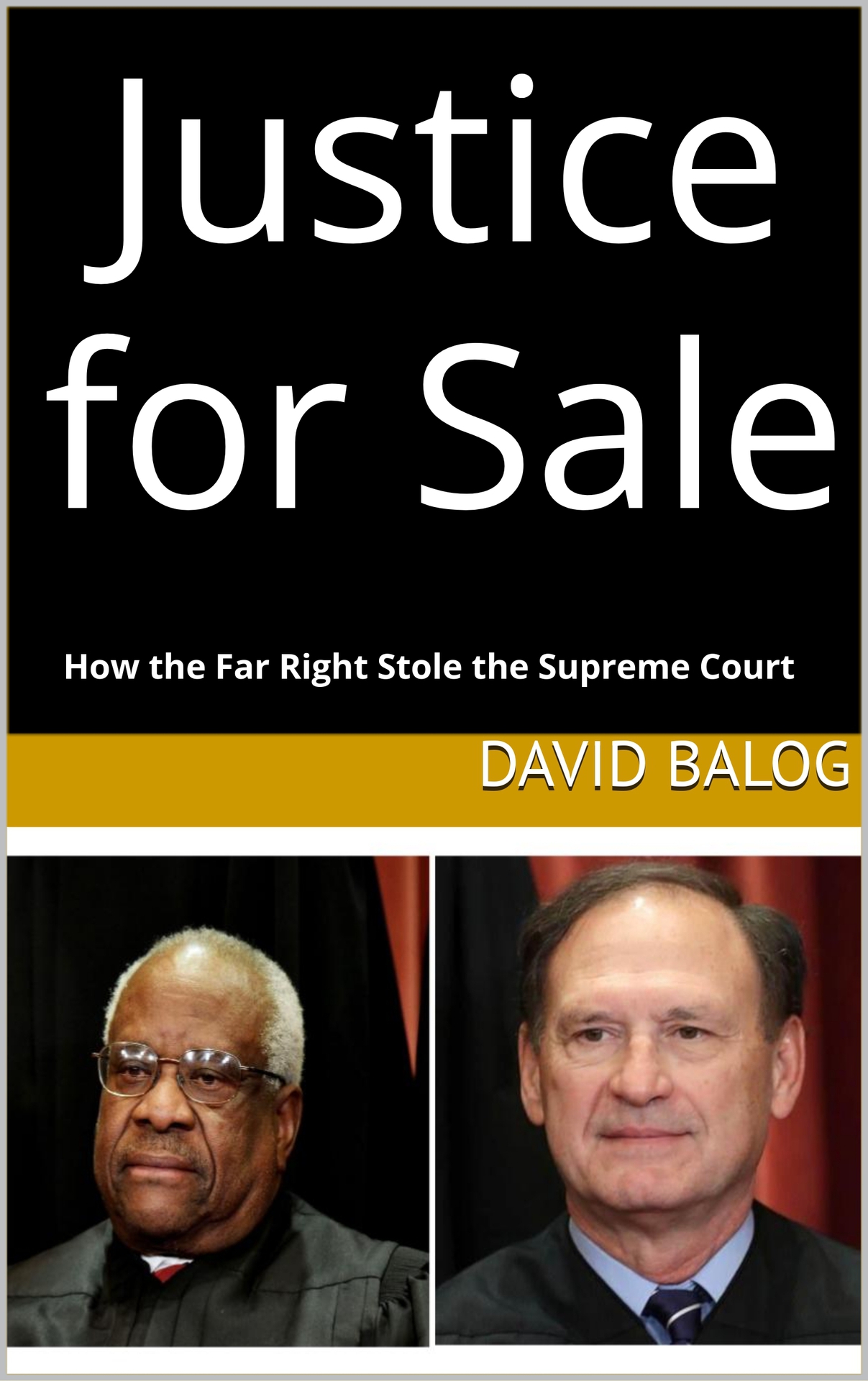 Justice For Sale and Supreme Crisis At The Court