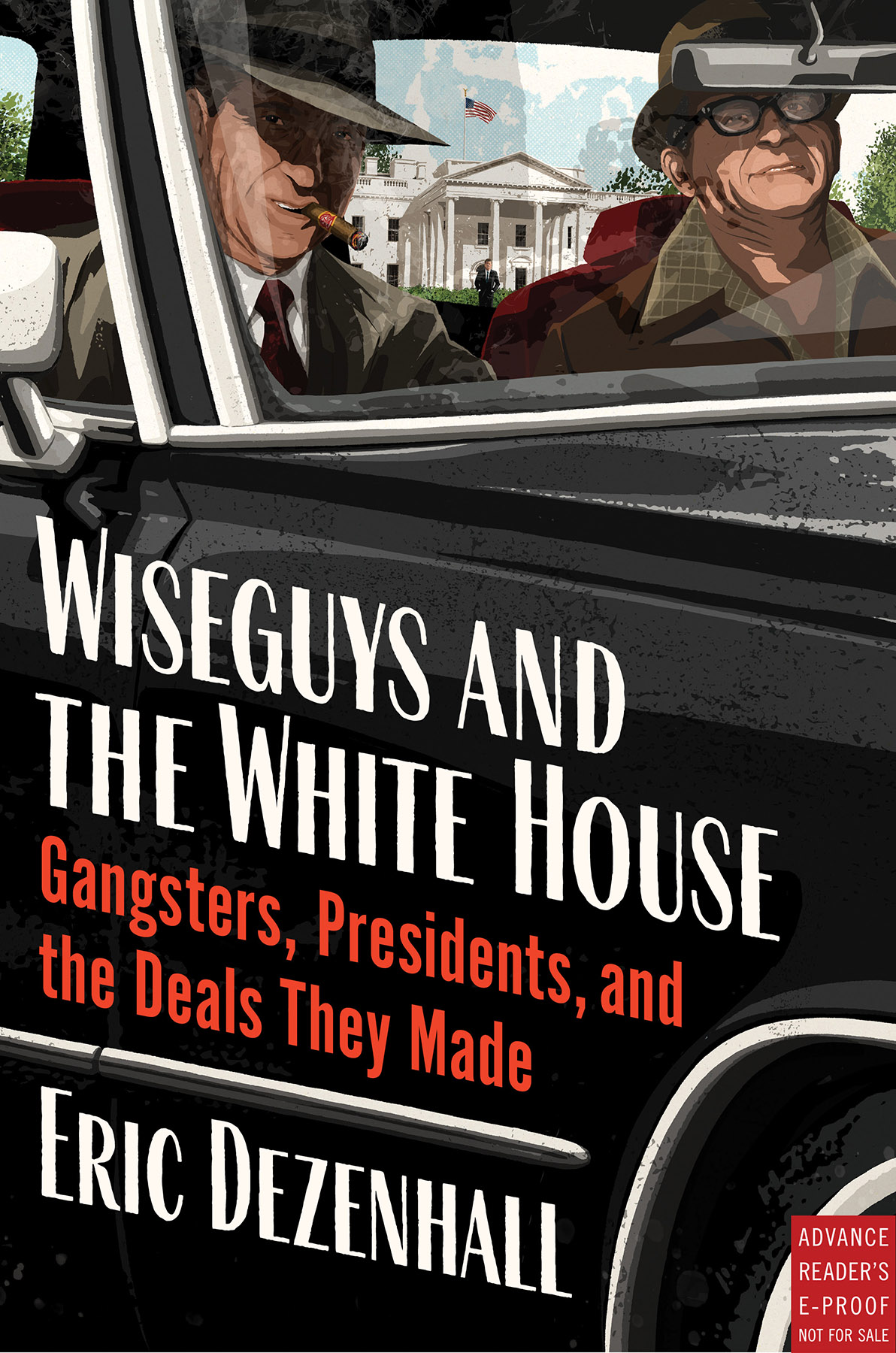 Wiseguys And The White House